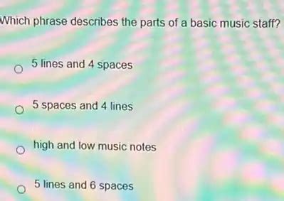 Which Phrase Describes the Parts of a Basic Music Staff? A Multi-Layered Exploration